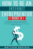 How to Be An Internet Entrepreneur