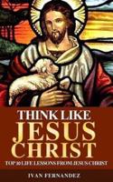Think Like Jesus Christ