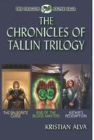 The Chronicles of Tallin Trilogy