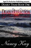 Deadly Reflection