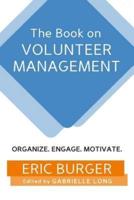 The Book on Volunteer Management