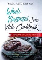 Whole Illustrated Sous Vide Cookbook