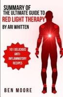 Summary of Ultimate Guide to Red Light Therapy by Ari Whitten