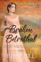 Broken Betrothal