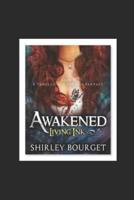 Awakened, Book 1 Living Ink