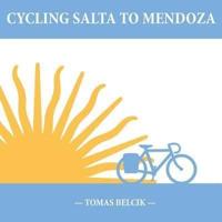 Cycling Salta to Mendoza