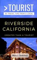 Greater Than a Tourist- Riverside California USA