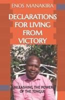 Declarations for Living from Victory