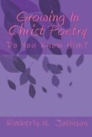Growing In Christ Poetry