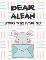 Dear Aleah, Letters to My Future Self