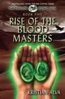 Rise of the Blood Masters