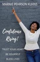 Confidence Rising!