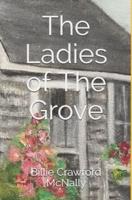 The Ladies of the Grove