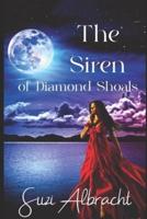 The Siren of Diamond Shoals