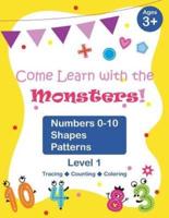 Come Learn With the Monsters! (Level 1) - Numbers 0-10, Shapes, Patterns