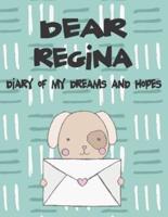Dear Regina, Diary of My Dreams and Hopes