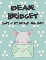 Dear Bridget, Diary of My Dreams and Hopes