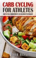 Carb Cycling For Athletes