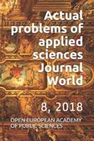 Actual Problems of Applied Sciences Journal World