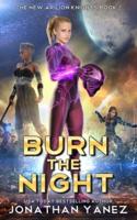 Burn the Night: A Gateway to the Galaxy Series