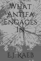 What Antifa Engages In