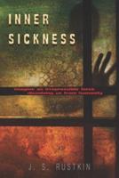 Inner Sickness