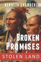 Broken Promises, Stolen Land