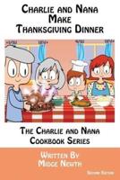 Charlie and Nana Make Thanksgiving Dinner