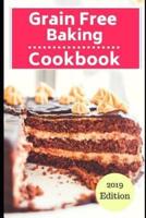 Grain Free Baking Cookbook
