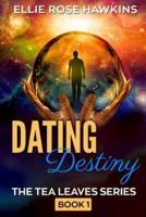 Dating Destiny