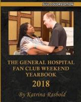 The General Hospital Fan Club Weekend Yearbook - 2018