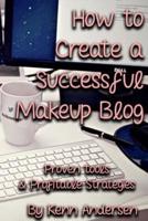 How to Start a Successful Makeup Blog