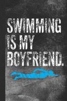 Swimming Is My Boyfriend