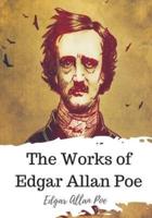 The Works of Edgar Allan Poe