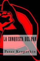 La Conquista Del Pan