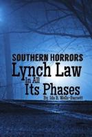 Southern Horrors Lynch Law in All Its Phases