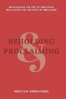 Beholding and Proclaiming