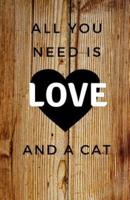 All You Need Is Love And A Cat