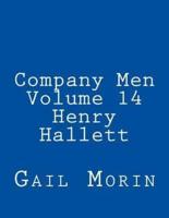 Company Men - Volume 14 - Henry Hallett