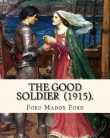 The Good Soldier (1915). By
