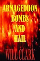 Armageddon Bombs and Hail