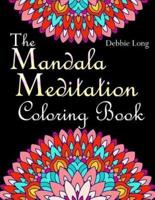 The Mandala Meditation Coloring Book