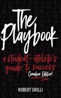 The Playbook, a Student-Athlete's Guide to Success Canadian Edition