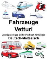 Deutsch-Maltesisch Fahrzeuge/Vetturi Zweisprachiges Bildwörterbuch Für Kinder