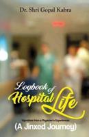 Logbook of Hospital Life