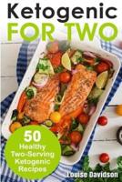 Ketogenic Recipes for Two