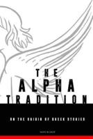 The Alpha-Tradition