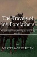 The Travels of My Forefathers