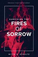 Surviving The Fires of Sorrow