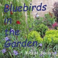 Bluebirds in the Garden